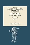 Roster of South Carolina Patriots in the American Revolution. Volume II, K-Z