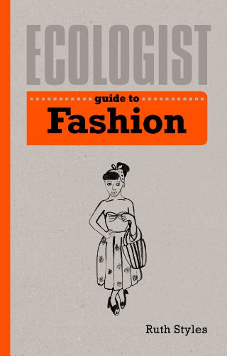 Ecologist Guide to Fashion: A Green Living Guide (Ecologist Guides)