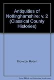 The antiquities of Nottinghamshire