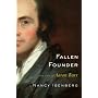 Fallen Founder: The Life of Aaron Burr