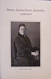 Dame Louisa Innes Lumsden : a pioneer