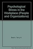 Psychological stress in the workplace