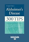 A Caregiver s Guide to Alzheimer s Disease (Large Print 16pt)