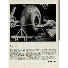 "Easy does it" One of the most important jobs at Boeing is making other Boeing jobs easier ... simplifying procedures so that, despite shotages of skilled workers, production constantly goes upward. Pictured is an example of this easy does it manufacturing philosophy - a simple device, but it illustrates the point: the Boeing-developed wheel installation dolly, by means of which one worker slips quarter ton wheels onto the axles of Boeing B-17 Flying Fortresses. ..... 1943 Boeing Ad, A2682B