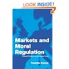 Markets and Moral Regulation: Cultural Change in the European Union (Themes in European Governance)