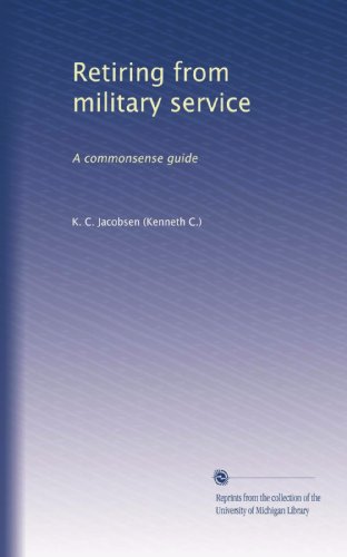 retiring from military service a commonsense guide