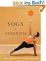 Yoga for Arthritis: The Complete Guide