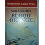 Blood Orange (Ulverscroft Large Print Series)