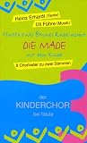Produkt-Bild: Hinter eines Baumes Rinde wohnt "Die Made" mit dem Kinde. 8 Chorlieder zu zwei Stimmen. Der Kinderchor bei Fidula 3