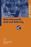 Makroökonomik, Geld und Währung (Ba Kompakt)