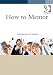 How to Mentor