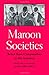 Maroon Societies: Rebel Slave Communities in the Americas