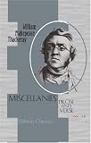 Miscellanies: Prose and Verse: Volume 7. A Little Dinner at Timmins\'s. The Bedford-Row Conspiracy. The Fitz-Boodle Papers. A Shabby Genteel Story