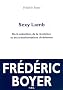 Sexy Lamb : De la s�duction, de la r�volution et des transformations chr�tiennes