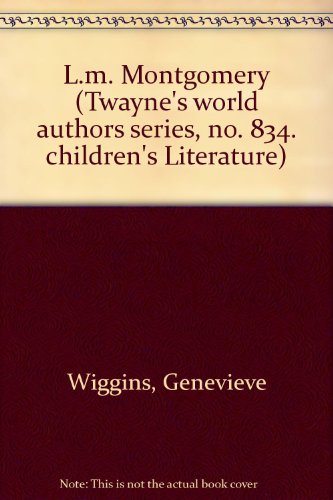 L.M. Montgomery (Twayne's World Authors Series)