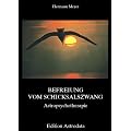 Befreiung vom Schicksalszwang: Astropsychotherapie