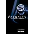In Velocity: From the Front Line to the Bottom Line