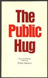 The Public Hug: New and Selected Poems