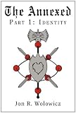 The Annexed: Part 1: Identity