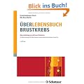 �ber-Lebensbuch Brustkrebs: Die Anleitung zur aktiven Patientin