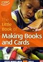 The Little Book of Making Books and Cards (Little Books)