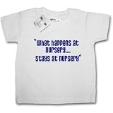 Dirty Fingers  What happens at Nursery...Stays at Nursery  Baby & Toddler T-shirt 18-24 months, White