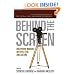 Behind the Screen: Hollywood Insiders on Faith, Film, and Culture