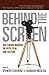 Behind the Screen: Hollywood Insiders on Faith, Film, and Culture