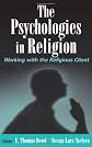 The Psychologies in Religion: Working With the Religious Client