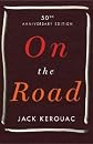 On the Road: 50th Anniversary Edition [ON THE ROAD ANNIV/E 50/E]