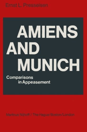Amiens and Munich: Comparisons in Appeasement