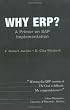 Why ERP?  A Primer on SAP Implementation