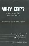 Why ERP?  A Primer on SAP Implementation
