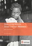 State of the world's street children : research