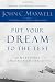 Image of Put Your Dream to the Test: 10 Questions that Will Help You See It and Seize It