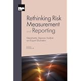Rethinking Risk Measurement and Reporting: Volume II