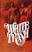 White Trash