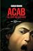 Acab (Einaudi. Stile libero big)