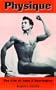Physique: The Life of John S. Barrington