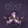 Free Audible audiobook download: Elixir (Free first chapter) by Hilary Duff, Elise Allen