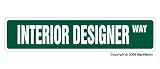 INTERIOR DESIGNER -Street Sign- novelty decorator gift