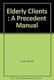 Elderly clients : a precedent manual
