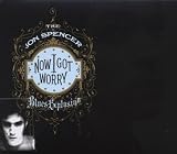 Now I Got Worry