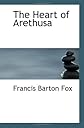 The Heart of Arethusa