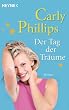 Der Tag der Tr�ume: Roman
