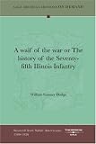 A waif of the war or The history of the Seventy-fifth Illinois Infantry
