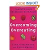 Overcoming Overeating: Conquer Your Obsession With Food: Conquer Your Obsession with Food Forever