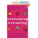 Overcoming Overeating: Conquer Your Obsession With Food: Conquer Your Obsession with Food Forever