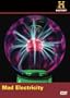 Modern Marvels: Mad Electricity