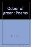 Odour of green : poems
